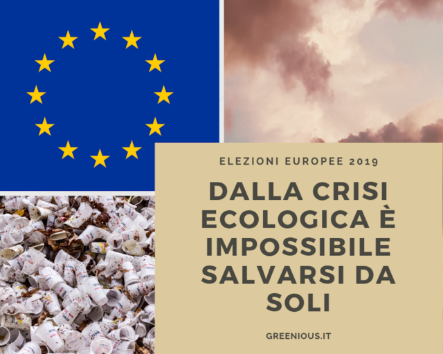 ELEZIONI EUROPEE 2019 CRISI ECOLOGICA